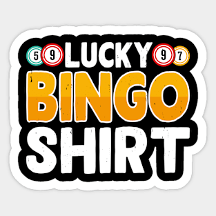 Lucky Bingo Shirt T shirt For Women Sticker